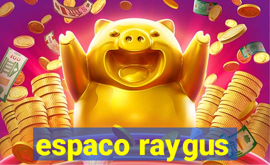 espaco raygus